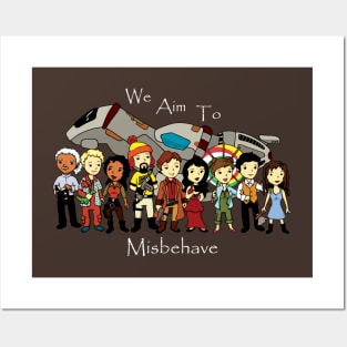 We Aim To Misbehave Posters and Art